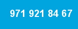 971 921 84 67
